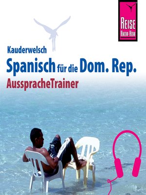 cover image of Reise Know-How Kauderwelsch AusspracheTrainer Spanisch für die Dominikanische Republik